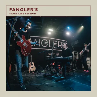 Start (Live Session) by Fangler's