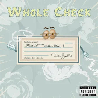 Whole Check by Fre$co Bundle$