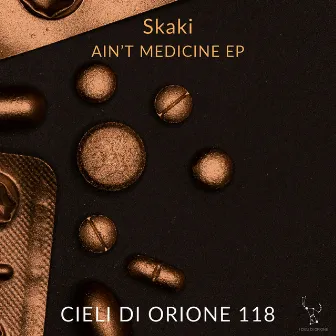 Ain't Medicine by Skaki