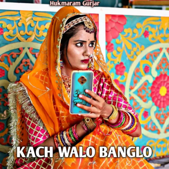 KACH WALO BANGLO