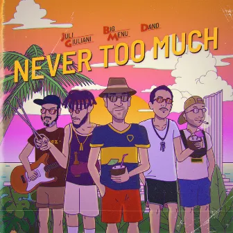 Never Too Much by Juli Giuliani