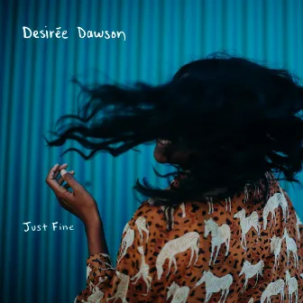 Just Fine by Desiree Dawson