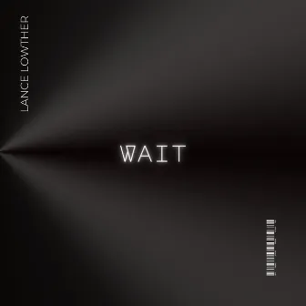 Wait by LËPTIC