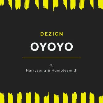 Oyoyo (Remix) by Dezign