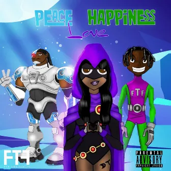 Peace-Love-Happiness by $lick4Stacks