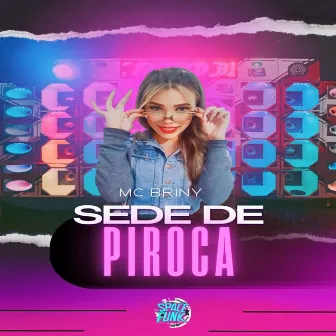 Sede de Piroca by Mc Briny