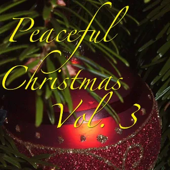 Peaceful Christmas, Vol. 3 by Westminster Cathedral Choir