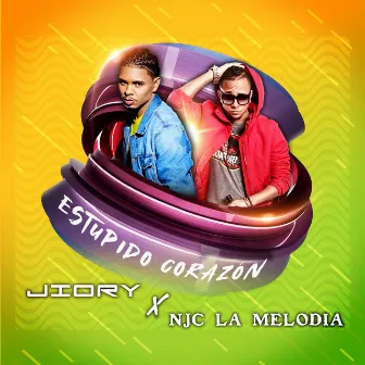 Estupido Corazon by Njc La Melodia