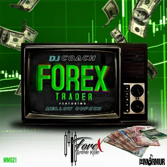 Forex Trader by Dj Coach