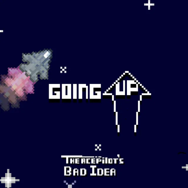 Going Up (from The Ace Pilot's Bad Idea Game Soundtrack)