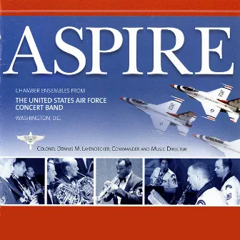 Aspire by US Air Force Concert Band