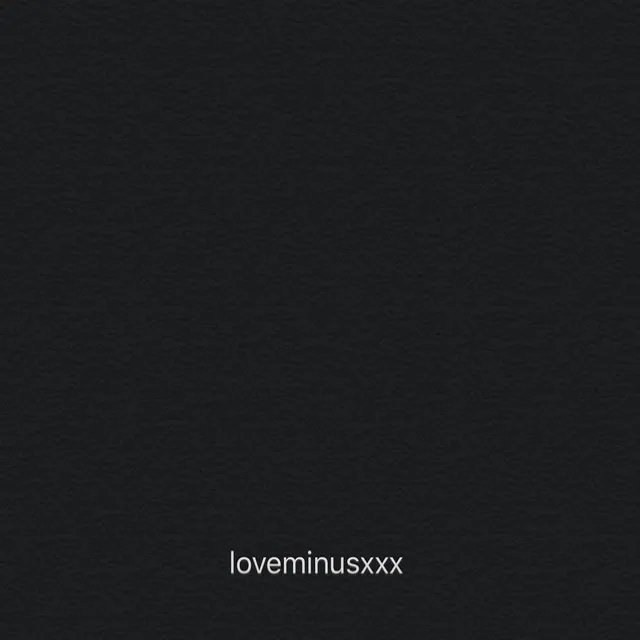 loveminusxxx