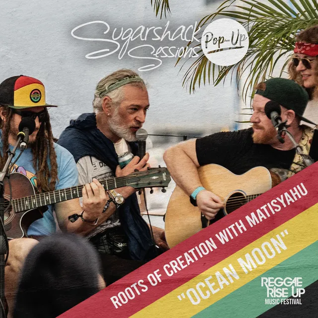 Ocean Moon (with Matisyahu) - Live at Sugarshack Sessions Reggae Rise Up FL