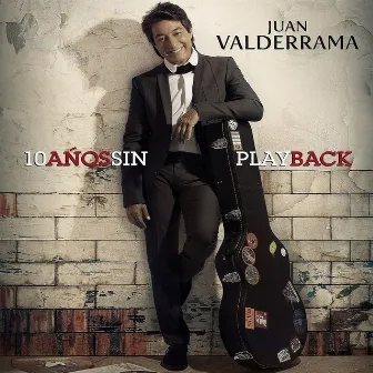 10 años sin play back by Juan Valderrama