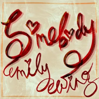 Somebody by Emily Ewing