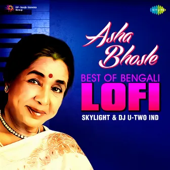 Asha Bhosle - Best of Bengali Lofi by Skylight