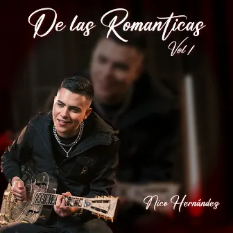 De Las Romanticas Vol 1 by Nico Hernández