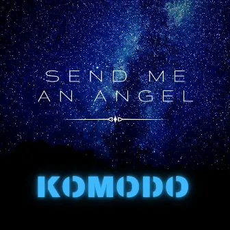 Send me an Angel by Komodo