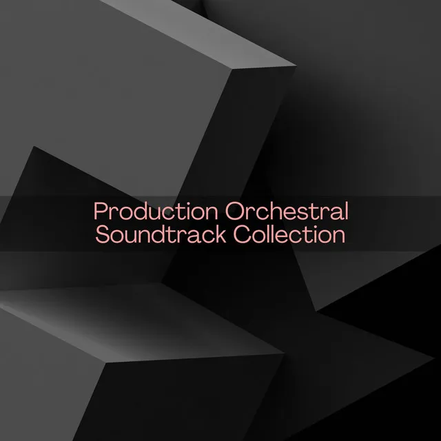 Production Orchestral Soundtrack Collection