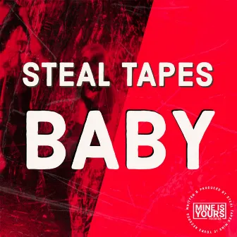 Baby by Steal Tapes