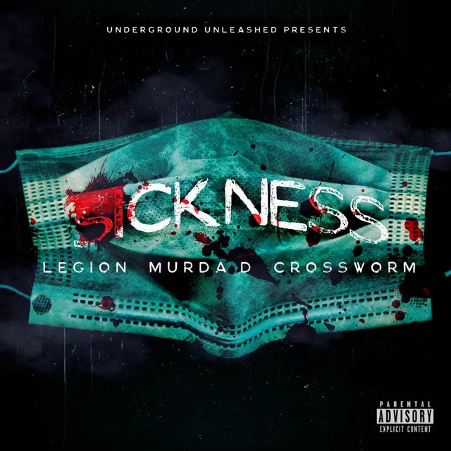 Sickness (feat. Murda D & Crossworm)