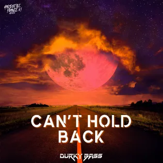 Can't Hold Back by Durky Bass