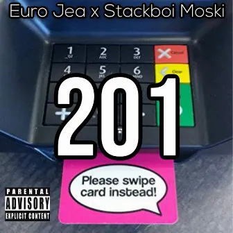 201 by Stackboi Moski