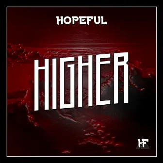 Higher by Hopeful