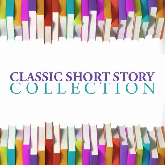 Classic Short Story Collection by Emma Topping