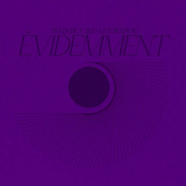 Evidemment (Live Session)