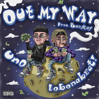 Out My Way by Uno