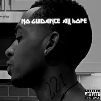 No Guidance All Hope by Two2One