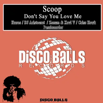 Don't Say You Love Me by Scoop