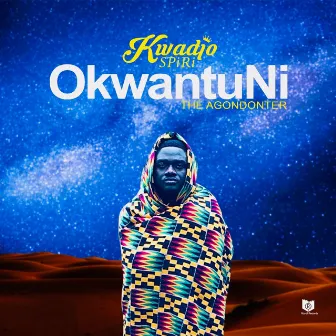 Okwantuni (The Agondonter) by Kwadjo Spiri