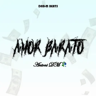 Amor Barato by Antoni DM