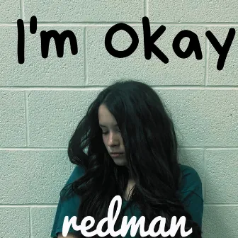 I'm Okay by Redman