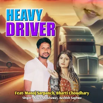 Heavy Driver by 