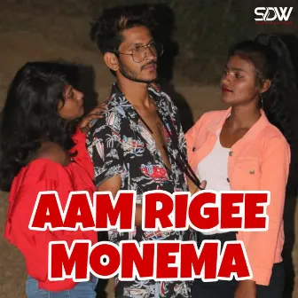 Aam Rigee Monema by 