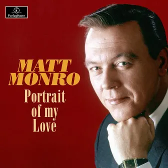 Portrait of My Love by Matt Monro