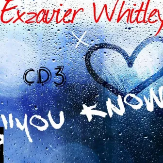 You Know by Exzavier Whitley