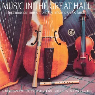 Music in the Great Hall - Instrumental Music from the Ancient Celtic Lands by Bonnie Rideout