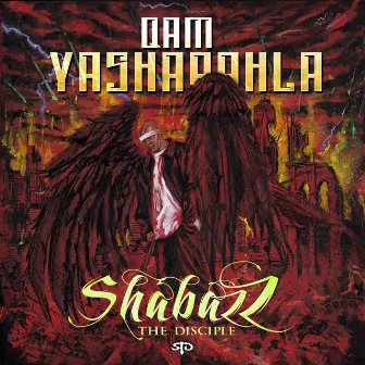 Qam Yasharahla by Shabazz the Disciple