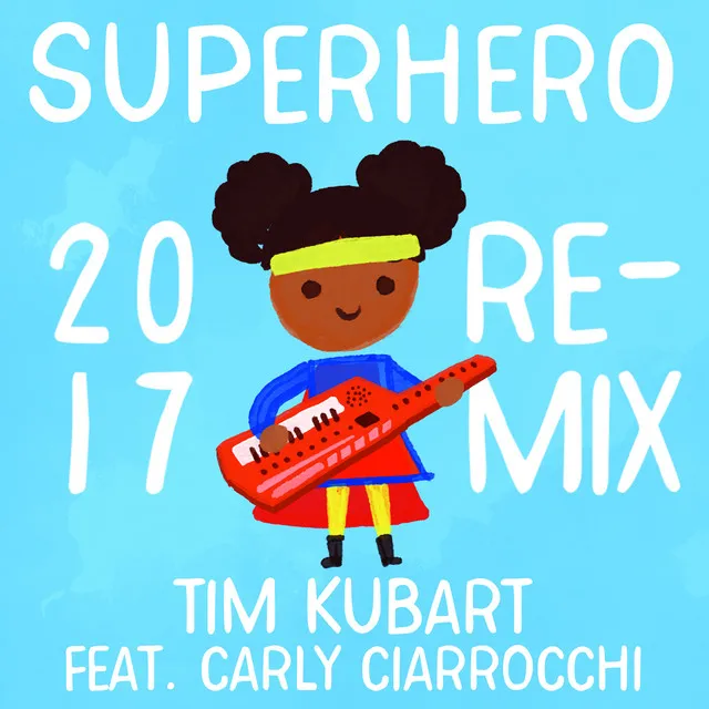 Superhero 2017 Remix