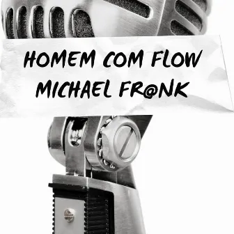 Homem Com Flow by Michael Frank