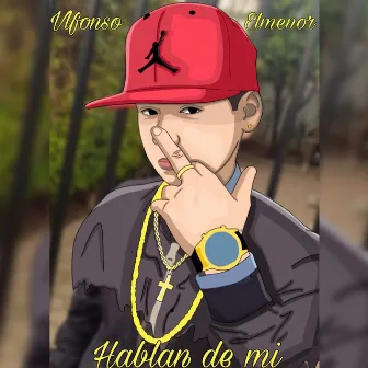 Hablan de Mi (Audio oficial) by VlfonsoElMenor