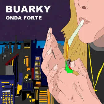 Onda Forte by Buarky