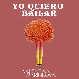 Yo Quiero Bailar by Valentina Marinkovic