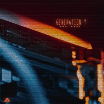 Generation Y by Sammy Pharaoh