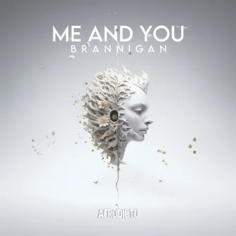 Me and You by Brannigan