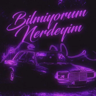 Bilmiyorum Nerdeyim by Etki